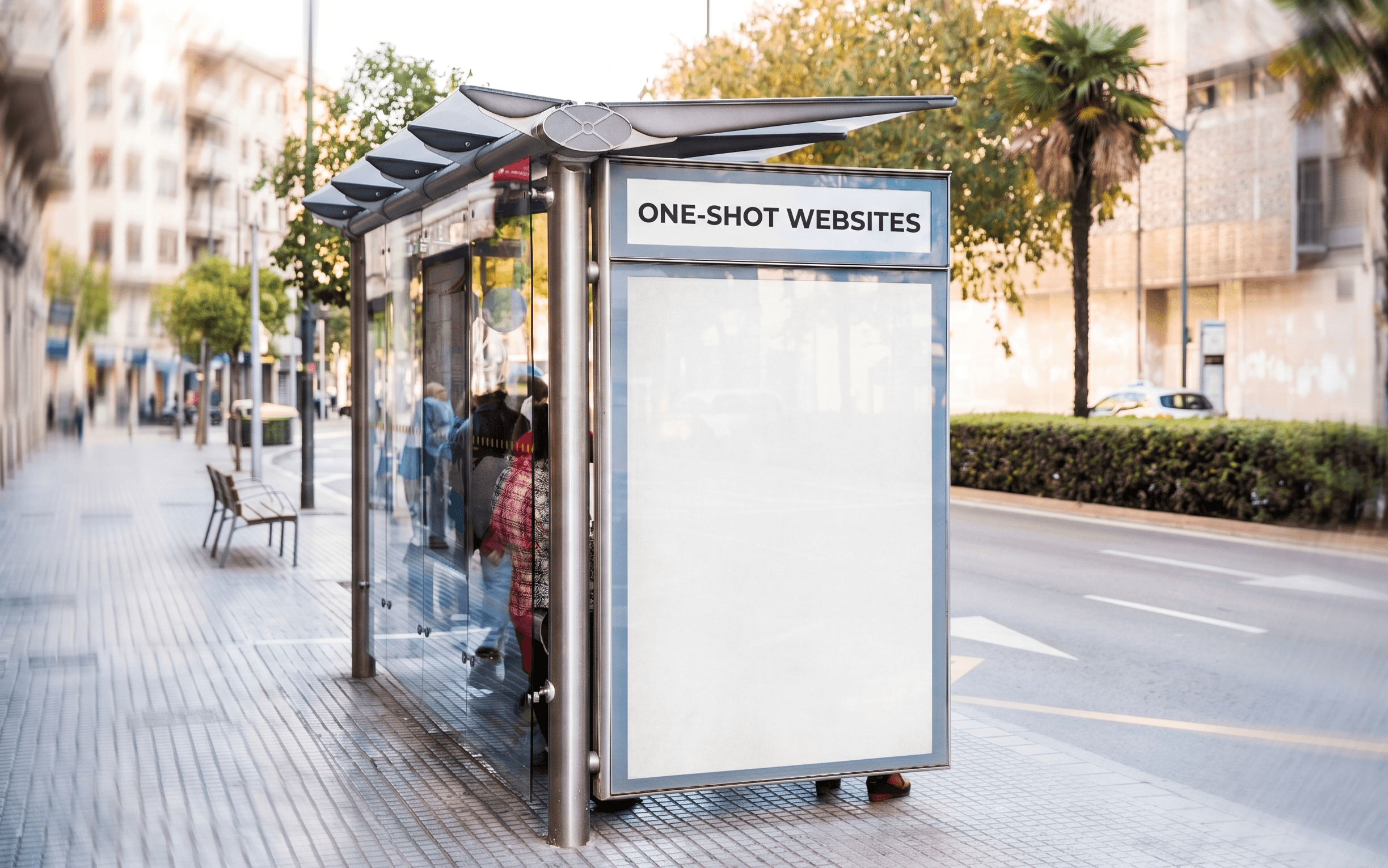 Bus-stop billboard advertising one-shot websites